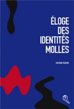 Eloge des identitEs molles