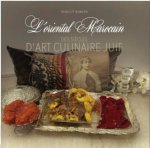 L ORIENTAL MAROCAIN: DES SIECLES D ART CULINAIRE JUIF