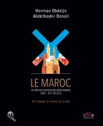 MAROC VU PAR LES VOYAGEURS NEERLANDAIS (XVII- XXIE SIECLES) (LE)