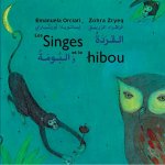 SINGES ET LE HIBOU, (LES)