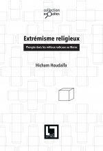 Extrémisme religieux, plongée dans les milieux radicaux du Maroc