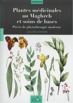 Plantes médicinales au Maghreb et soins de bases