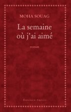 La Semaine Ou J'Ai Aime