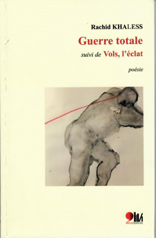 GUERRE TOTALE (SUIVI DE) VOLS, L'ECLAT