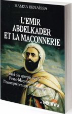 Emir Abdelkader et la maConnerie (L )