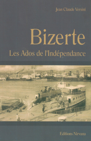 Bizerte, Les Ados De L'Indépendance