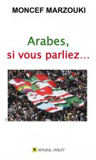 ARABES, SI VOUS PARLIEZ...