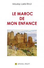 MAROC DE MON ENFANCE (LE)