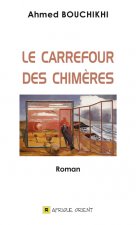 CARREFOUR DES CHIMERES (LE)