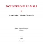Nous Ferons Le Mali V2 ? Forgeons Le Bien Commun