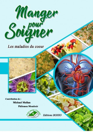 MANGER POUR SOIGNER 3 - LES MALADIES DU COEUR