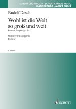 WOHL IST DIE WELT SO GROS UND WEIT CHANT