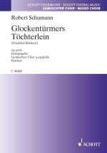 GLOCKENTURMERS TOCHTERLEIN OP. POSTH.