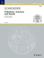 PRALUDIUM, KANZONE UND RONDO