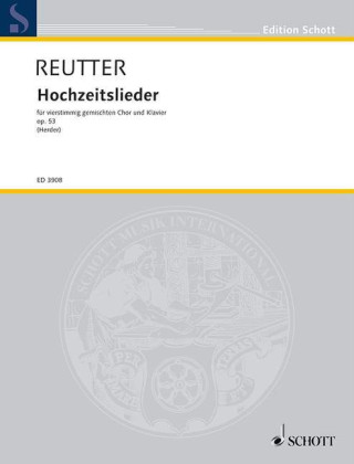 HOCHZEITSLIEDER OP. 53