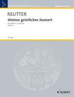 KLEINES GEISTLICHES KONZERT
