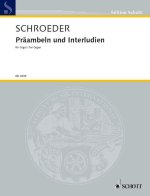 PRAAMBELN & INTERLUDIEN ORGEL ORGUE
