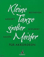 KLEINE TANZE GROSSER MEISTER ACCORDEON