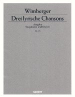 DREI LYRISCHE CHANSONS CHANT