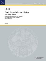 DREI FRANZOSISCHE CHORE