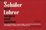 SCHULER UND LEHRER SINGEN UND SPIELEN