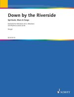 DOWN BY THE RIVERSIDE