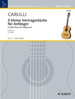 FUNF KLEINE VORTRAGSSTUCKE FUR ANFANGER GUITARE