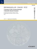 THREE SONATAS OF THE GERMAN BAROQUE