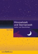 HIMMELSZELT UND STERNENWELT