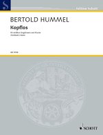 KOPFLOS (HEADLESS) OP. 108 CHANT