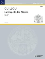 LA CHAPELLE DES ABIMES OP. 26 ORGUE