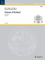 SCENES D'ENFANT OP. 28 ORGUE
