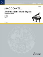 AMERIKANISCHE WALD-IDYLLEN OP. 51 PIANO