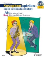 SAXOPHON SPIELEN - MEIN SCHONSTES HOBBY BAND 1 SAXOPHONE +CD