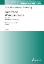DER FROHE WANDERSMANN OP. 75/1 CHANT