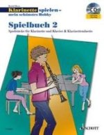 KLARINETTE SPIELEN-MEIN SCHONSTES HOBBY SPIELBUCH2 CLARINETTES +CD
