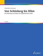 VON SCHONBERG BIS RIHM CHANT