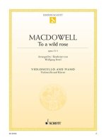 TO A WILD ROSE OP. 51/1 VIOLONCELLE