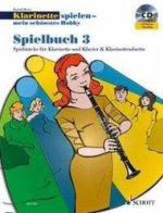 KLARINETTE SPIELEN-MEIN SCHONSTES HOBBY SPIELBUCH3 CLARINETTE +CD