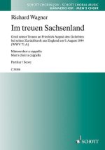 IM TREUEN SACHSENLAND WWV 71 A