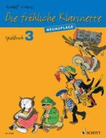 DIE FROHLICHE KLARINETTE SPIELBUCH 3 CLARINETTE