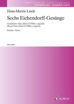 SECHS EICHENDORFF-GESANGE CHANT