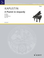 A PIANIST IN JEOPARDY OP. 152 PIANO