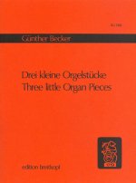 3 KLEINE ORGELSTUCKE ORGUE