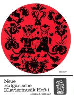 NEUE BULGARISCHE KLAVIERMUSIK1 PIANO