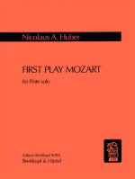 FIRST PLAY MOZART FLUTE TRAVERSIERE