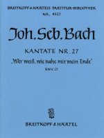 KANTATE 27 WER WEISS, WIE NAH