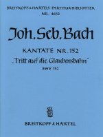 KANTATE 152 TRITT AUF DIE
