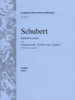 ROSAMUNDE D797. BALLETTMUSIKEN ORCHESTRE