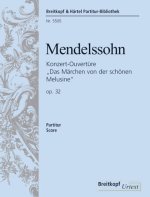 OUVERT. SCHONE MELUSINE OP.32 ORCHESTRE